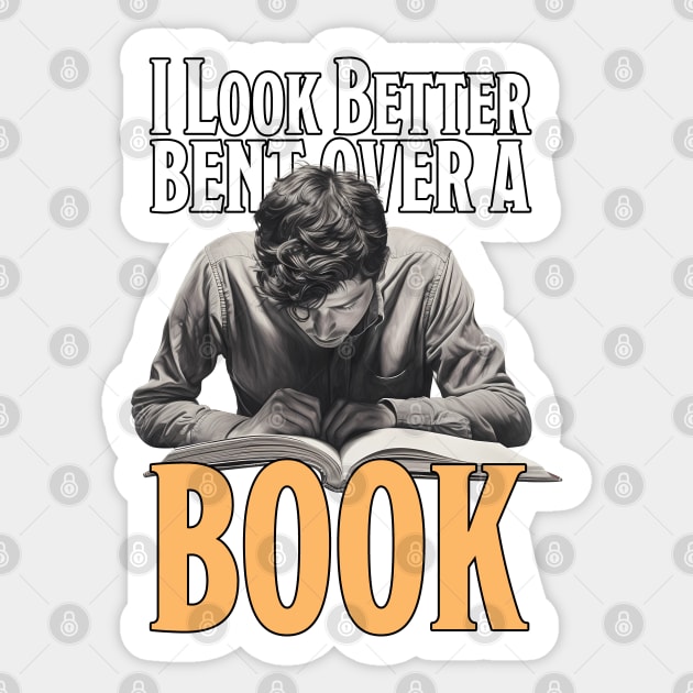 I Look Better Bent Over A Book Sticker by PaulJus